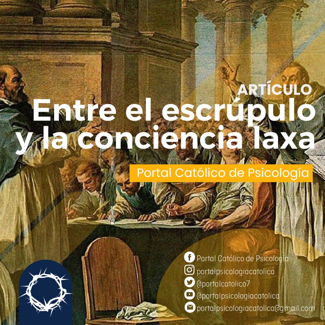 Entre el escrúpulo y la conciencia laxa