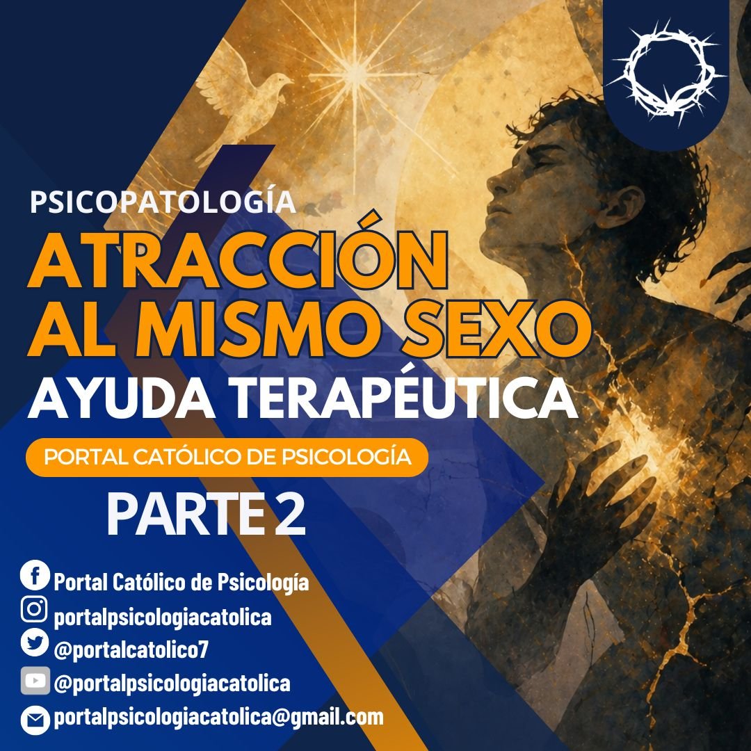 Atracción al mismo sexo: Ayuda terapéutica (Parte 2)