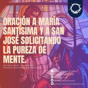 Oración a María Santísima y a San José solicitando la pureza de mente.