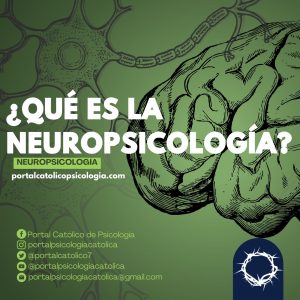 ¿Qué es la Neuropsicología?